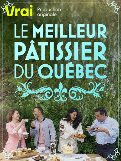Póster de Le meilleur pâtissier du Québec