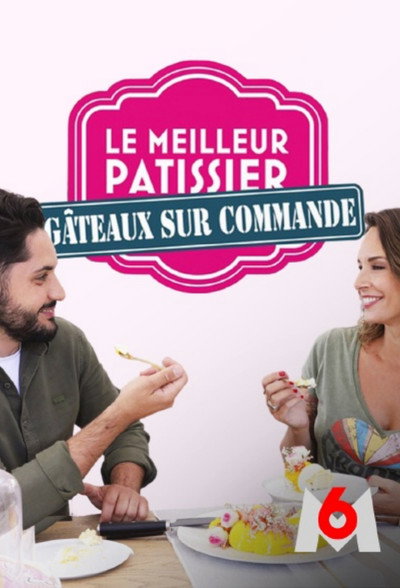 Póster de Le Meilleur pâtissier : Gâteaux sur commande