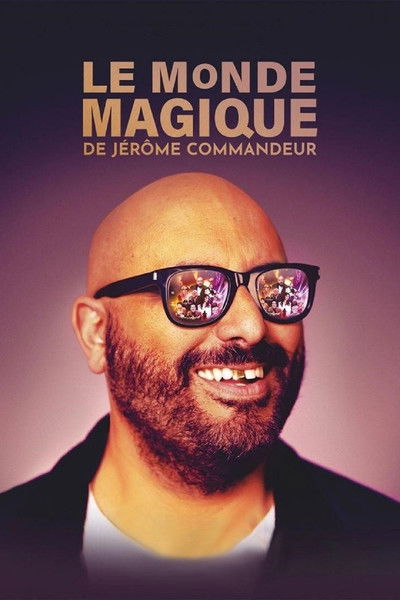 Póster de Le monde magique de Jérôme Commandeur