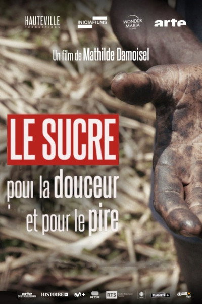 Póster de Le sucre, pour la douceur et pour le pire