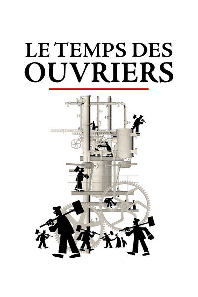 Póster de Le temps des ouvriers