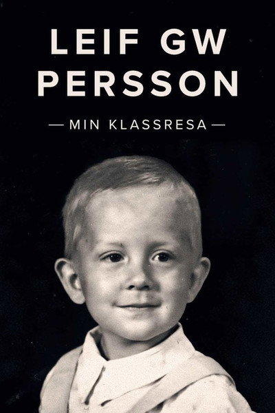 Póster de Leif GW Persson: Min klassresa