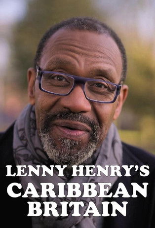 Póster de Lenny Henry's Caribbean Britain