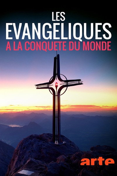 Póster de Les évangéliques à la conquête du monde