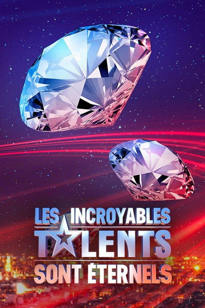 Póster de Les incroyables talents sont éternels