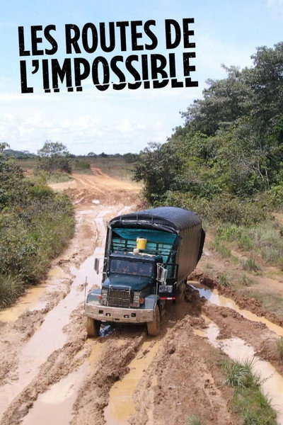 Póster de Les Routes de l'impossible