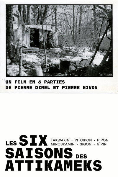 Póster de Les Six Saisons Des Attikameks