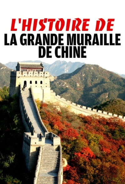 Póster de L'histoire de la Grande Muraille de Chine