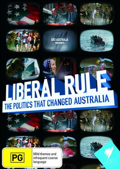 Póster de Liberal Rule: The Politics That Changed Australia