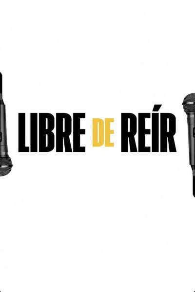 Póster de Libre De Reir