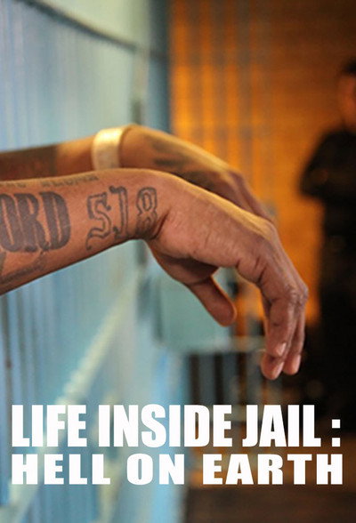 Póster de Life Inside Jail: Hell on Earth
