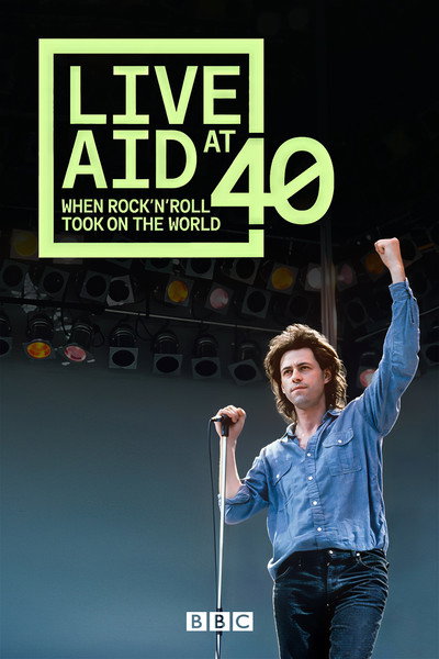 Póster de Live Aid: When Rock 'n' Roll Took on the World