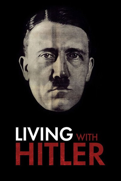 Póster de Living with Hitler