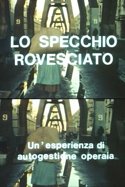 Póster de Lo specchio rovesciato: Un'esperienza di autogestione operaia