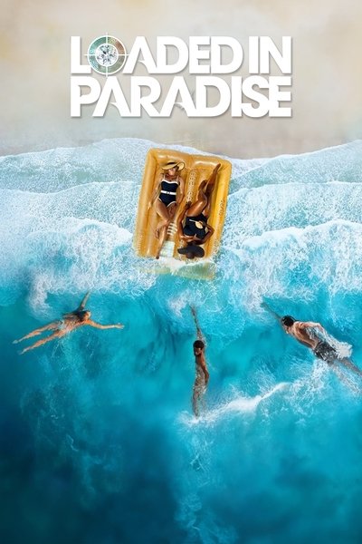 Póster de Loaded in Paradise