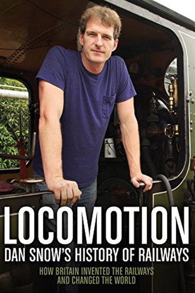 Póster de Locomotion: Dan Snow's History of Railways