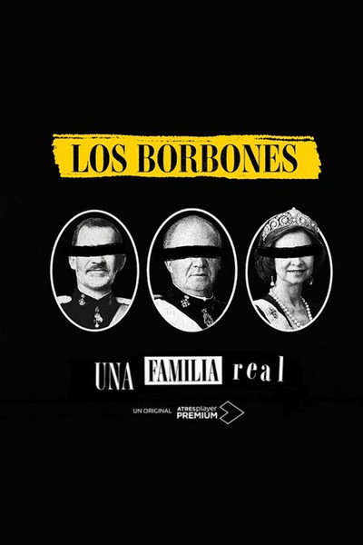 Póster de Los Borbones: Una Familia Real