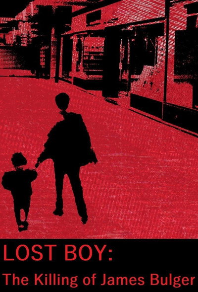 Póster de Lost Boy: The Killing of James Bulger