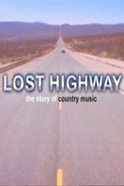 Póster de Lost Highway: The Story of Country Music