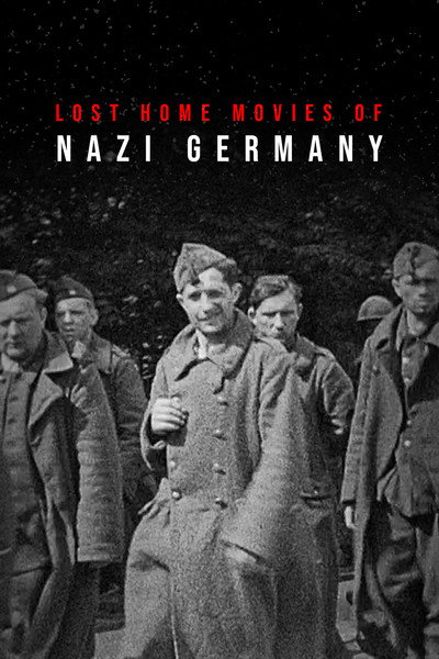 Póster de Lost Home Movies of Nazi Germany