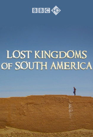 Póster de Lost Kingdoms of South America
