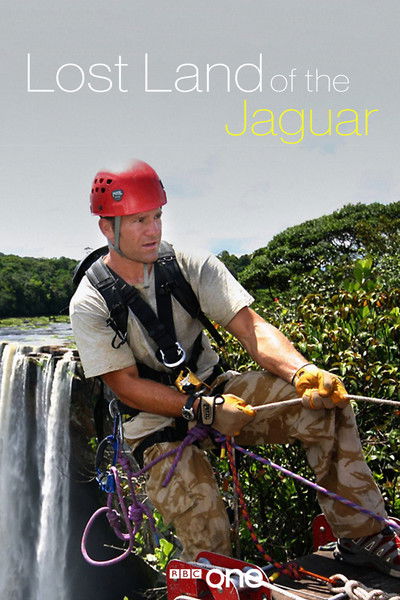 Póster de Lost Land of the Jaguar: An Expedition to the Jungles of Guyana