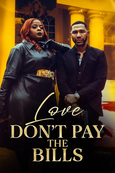 Póster de Love Don't Pay the Bills