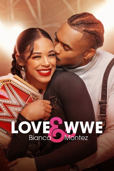 Póster de Love & WWE: Bianca & Montez