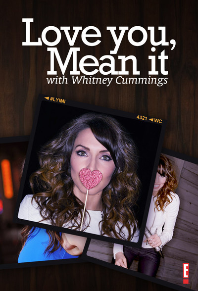 Póster de Love You, Mean It with Whitney Cummings