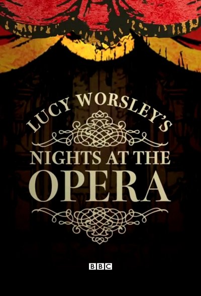 Póster de Lucy Worsley's Nights at the Opera