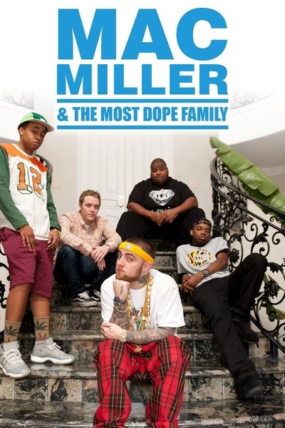 Póster de Mac Miller and the Most Dope Family