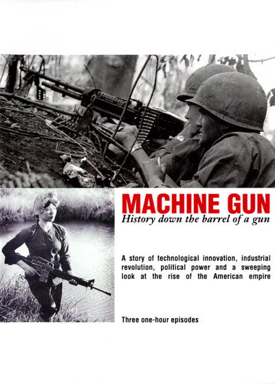 Póster de Machine Gun: History Down the Barrel of a Gun