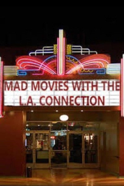 Póster de Mad Movies with the L.A. Connection