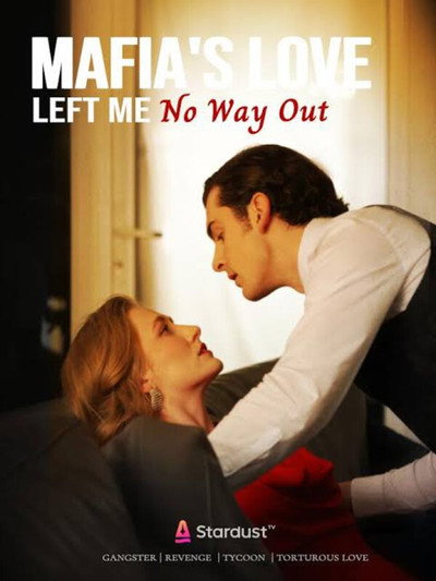 Póster de Mafia's Love Left Me No Way Out