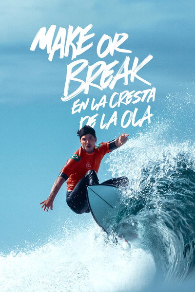 Póster de Make or Break: En la cresta de la ola
