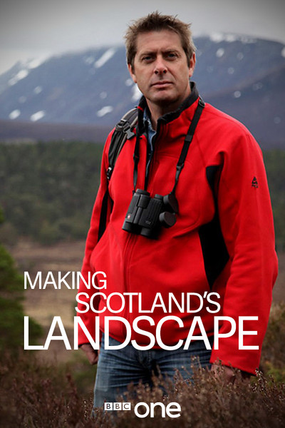 Póster de Making Scotland's Landscape