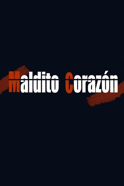 Póster de Maldito Corazón