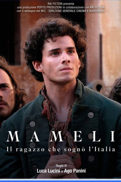Póster de Mameli - Il ragazzo che sognò l'Italia