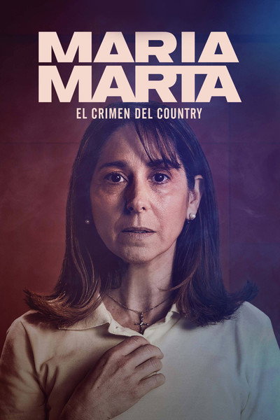 Póster de María Marta: El crimen del country