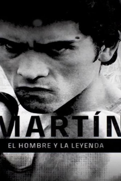 Póster de Martín: El Hombre y la Leyenda