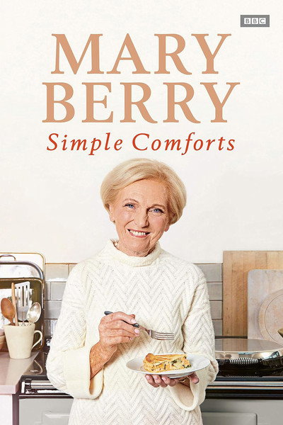 Póster de Mary Berry's Simple Comforts