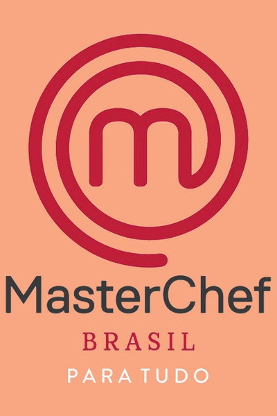 Póster de MasterChef: Para Tudo