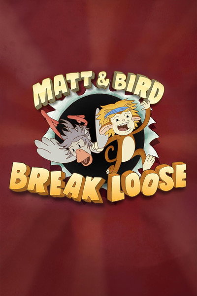 Póster de Matt & Bird Break Loose