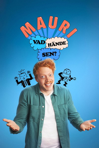 Póster de Mauri - Vad hände sen?
