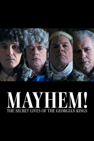 Póster de Mayhem! The Secret Lives of the Georgian Kings