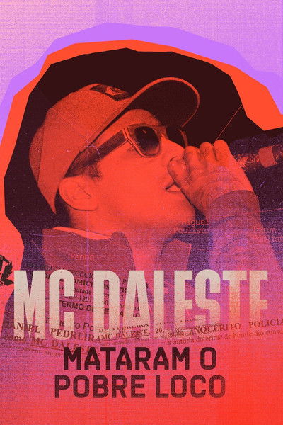 Póster de MC Daleste: Mataram o Pobre Loco