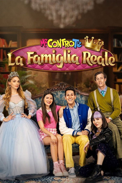 Póster de Me Contro Te - La Famiglia Reale