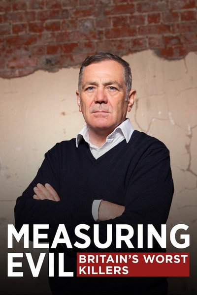 Póster de Measuring Evil: Britain's Worst Killers