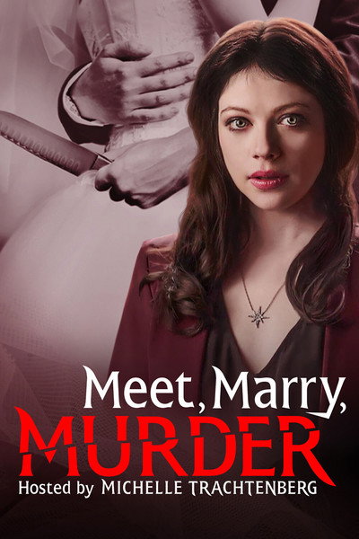 Póster de Meet, Marry, Murder Hosted by Michelle Trachtenberg