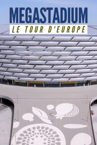 Póster de Megastadium - A tour of Europe